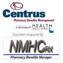 Centrus pharmacy benefits management has been acquired by NMHC pharmacy benefits manager
