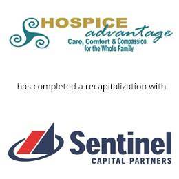 Hospice Advantage has completed a recapitalization with Sentinel Capital Partners