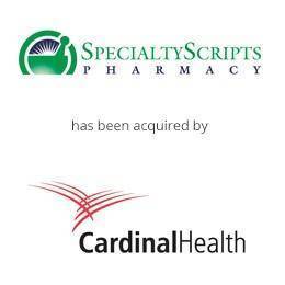 Specialtyscripts pharmacy has been acquired by CardinalHealth